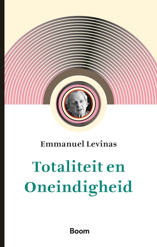 Boekomslag van Totaliteit en Oneindigheid van auteur Levinas